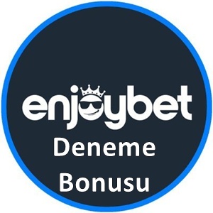 Enjoybet Deneme Bonusu