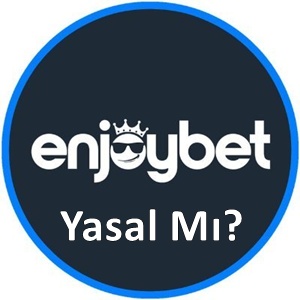 Enjoybet Yasal Mı